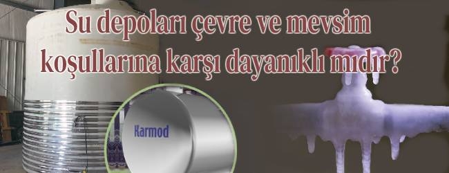 Su Depoları Çevre Ve Mevsim Koşullarına Karşı Dayanıklı Mıdır?